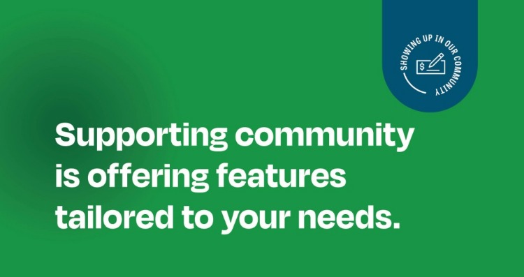 Supporting community is offering features tailored to your needs.